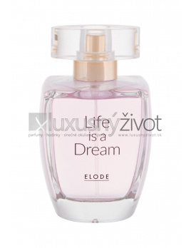 ELODE Life Is A Dream, Parfumovaná voda 100